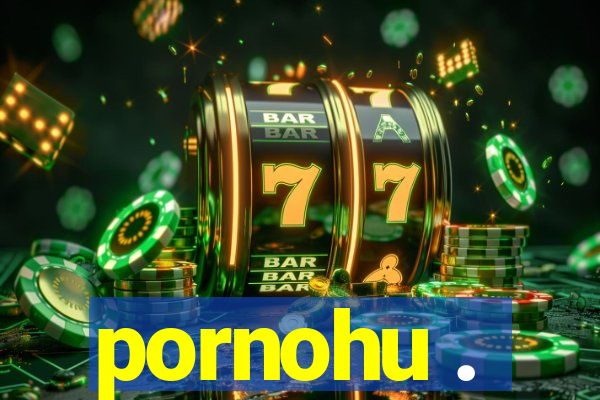 pornohu .